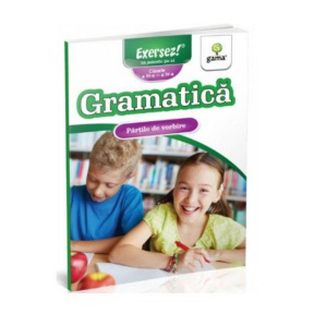 Exersez! Gramatica. Părțile de vorbire. Clasele III–IV. GAMA