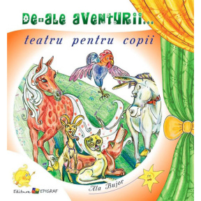 De-ale aventurii... Teatru pentru copii