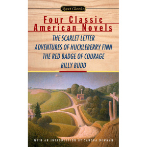 Four Classic American Novels:The Scarlet Letter, Adventures of Huckleberry Finn, The RedBadge Of Courage, Billy Budd