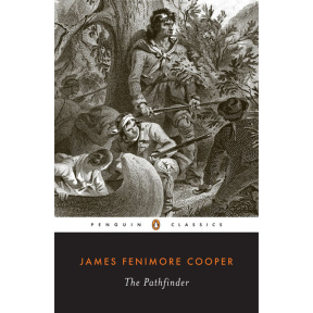 The Pathfinder: Or The Inland Sea - James Fenimore Cooper