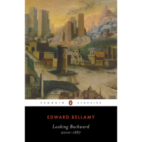 Looking Backward: 2000-1887 - Edward Bellamy