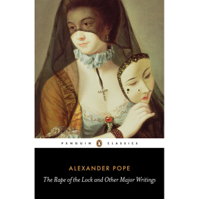 The Rape of the Lock and Other Major Writings - Alexander Pope