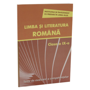 Limba romana cl.9 Teste de evaluare. (cu predare in limba rusa)