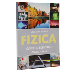 Fizica cl.9. Caietul elevului