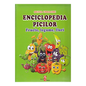Enciclopedia picilor vol.2 Fructe, Legume, Flori