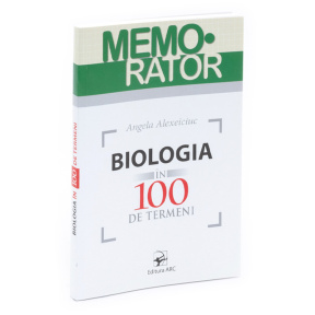 Memorator. Biologia in 100 de termeni. Alexeiciuc A. ARC, 2011.