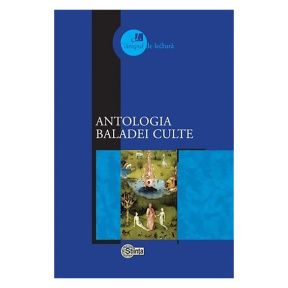 Cimpul de lectura. Antologia baladei culte