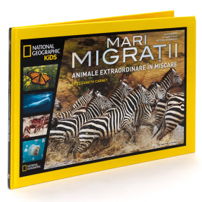National Geographic kids. Mari migrații.Animale extraordinare în mișcare