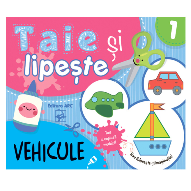 Taie și lipește. Vehicule