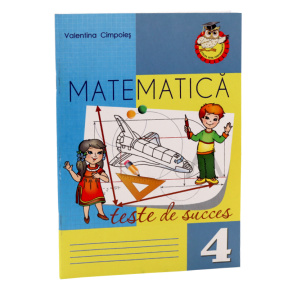 Matematică cl.4. Teste de scucces