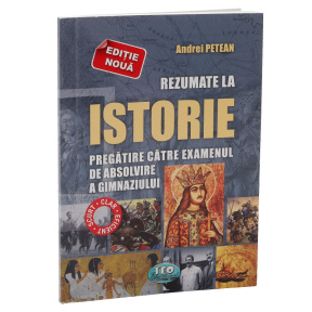 Rezumate la istorie. Gimnaziu