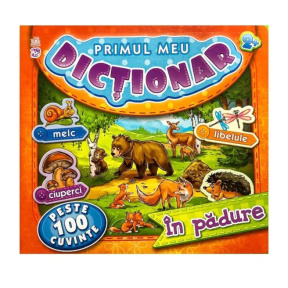 Primul meu dicționar: În pădure