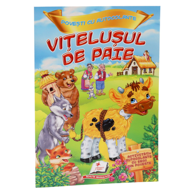 Povești cu autocolante. Vițelușul de paie