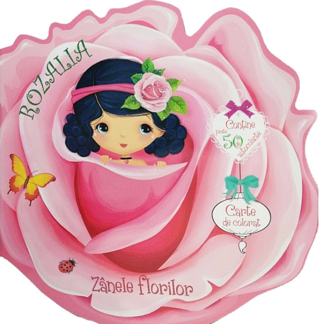 Zânele florilor. Rozalia. Carte de colorat. Abțibilduri