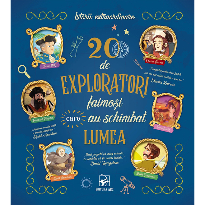20 de exploratori faimoși care au schimbat lumea