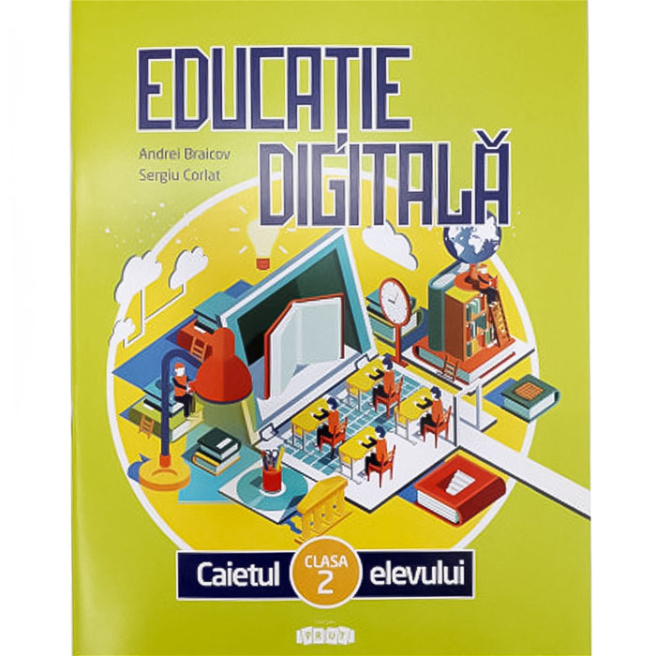 Educație digitală cl.2. Caietul elevului