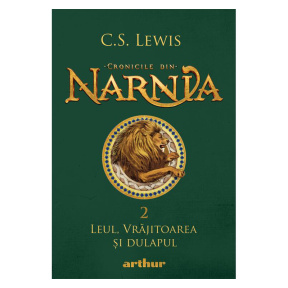 Cronicile din Narnia 2. Leul, vrăjitoarea și dulapul - Lewis C.S.