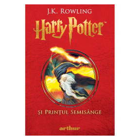 Harry Potter și Prințul Semisange vol 6 - J. K. Rowling