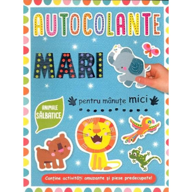 Autocolante mari pentru mânuțe mici. Animale sălbatice