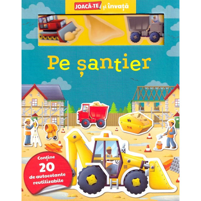 Pe șantier. Joacă-te și învață