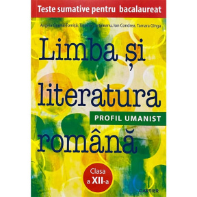 Limba și literatura română cl.XII. BAC UMANIST. 2021.
