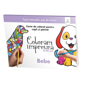 Bebe / Colorăm împreună.Gama