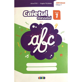 Abecedar cl.1. Caietul elevului, partea 1