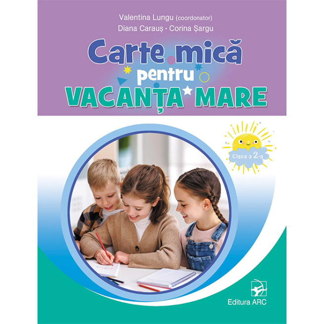 Carte mică pentru vacanţa mare. Clasa 2. 2022