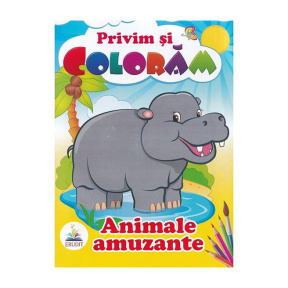 Privim și colorăm. Animale amuzante