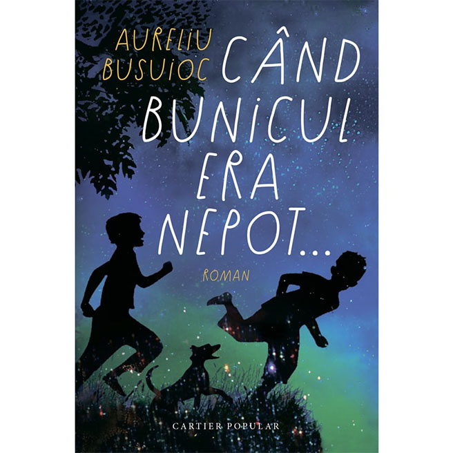Când bunicul era nepot