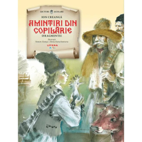 Lecturi școlare/ilustrații. Amintiri din copilărie (fragmente)