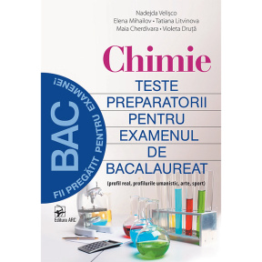 Chimie teste preparatorii pentru examenul de bac