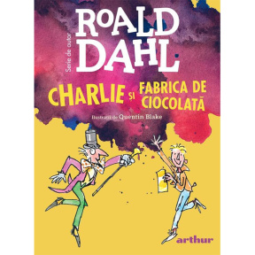 Charlie și fabrică de ciocolată (Roald Dahl) [format mic]