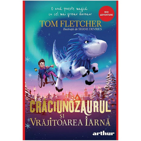 Crăciunozaurul și Vrăjitoarea Iarnă (Tom Fletcher) [red ADVENTURE, cartonat]