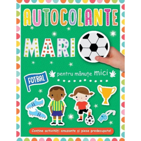 Autocolante mari pentru mânuțe mici. Fotbal