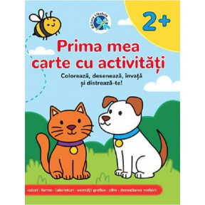 Prima mea carte cu activități (2+)