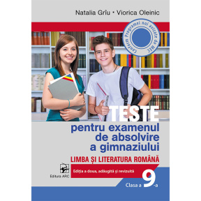 Limba și literatură română cl. 9. Teste pentru examenul de absolvire a gimnaziului