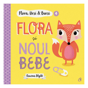 Flora Ursi & Bursi 4. Flora și noul bebe