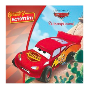 Disney Mașini. Să înceapă cursa. Jocuri și activități