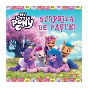 My little pony. Surpriză de Paște