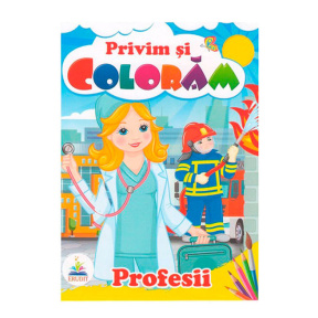 Privim și colorăm. Profesii