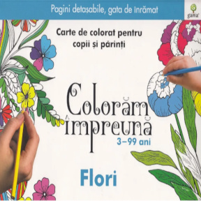 Colorăm împreună. Flori.Gama