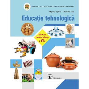 Educație tehnologică. Manual pentru clasa a 6-a