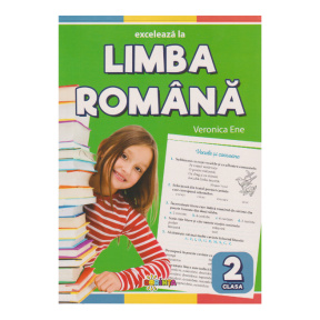 Excelează la limba română : clasa 2