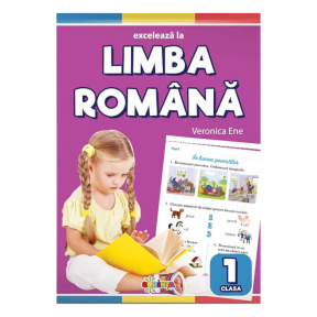 Excelează la limba română : clasa 1