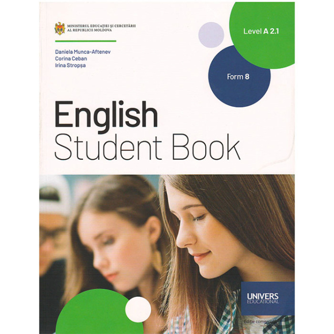 English Student Book. Level A2.1. Form 8. Limba a 2-a de studii