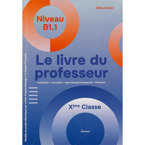 Limba franceza. Cartea profesorului. Cl X (Le livre du professeur)
