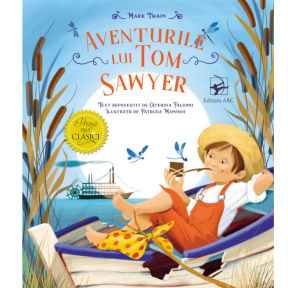 Primii mei clasici. Aventurile lui Tom Sawyer
