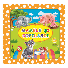Bulinele vesele. Mamele și copilașii