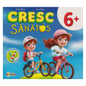 Cresc sănătos 6+